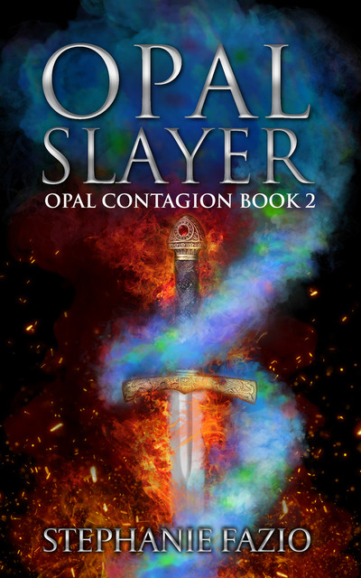 Opal Slayer, Stephanie Fazio
