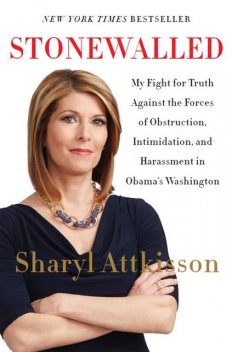 Stonewalled, Sharyl Attkisson