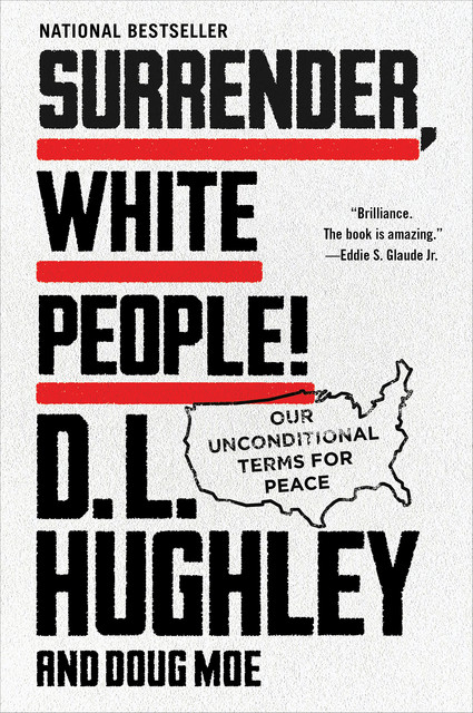 Surrender, White People, D.L. Hughley, Doug Moe