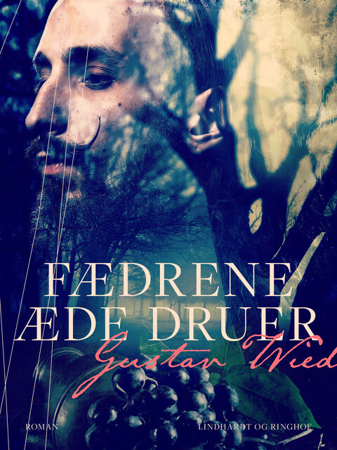 Fædrene æde Druer, Gustav Wied