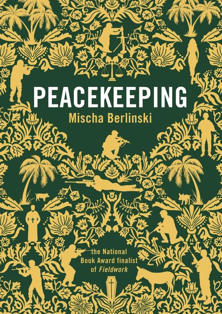 Peacekeeping, Mischa Berlinski