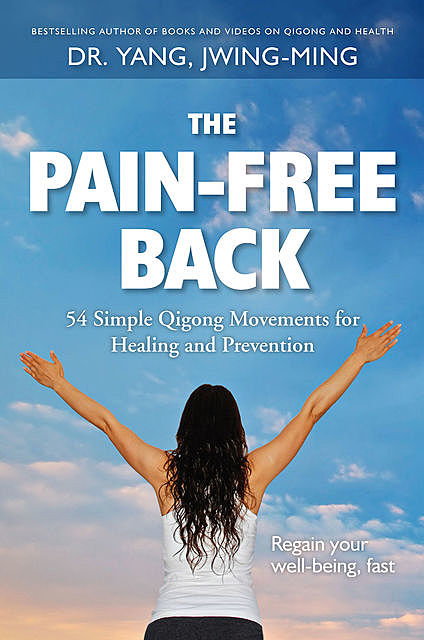 The Pain-Free Back, Yang Jwing-Ming