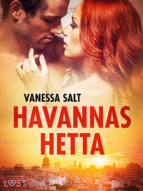 Havannas hetta – erotisk novell, Vanessa Salt