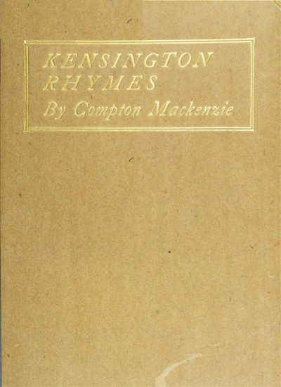 Kensington Rhymes, Compton MacKenzie