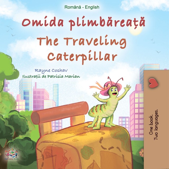 Omida plimbăreață The traveling caterpillar, KidKiddos Books, Rayne Coshav