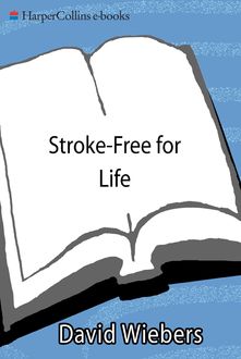 Stroke-Free for Life, David Wiebers