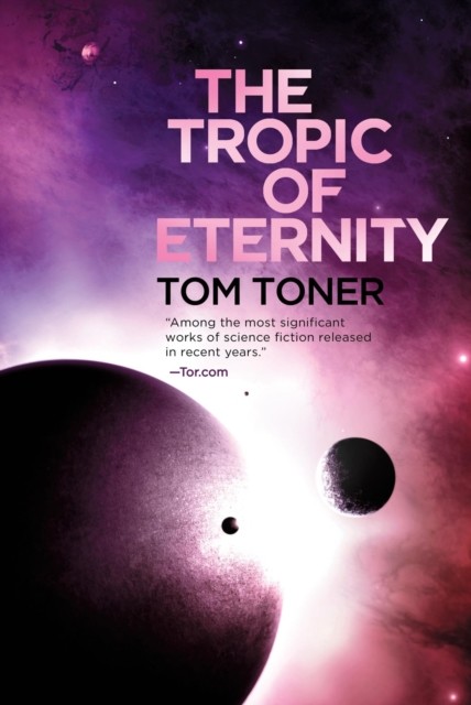 Tropic of Eternity, Tom Toner