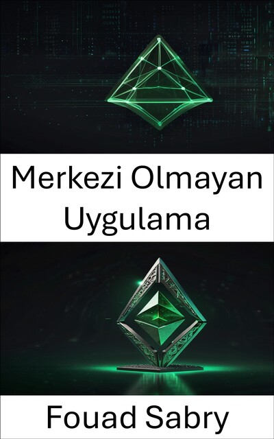 Merkezi Olmayan Uygulama, Fouad Sabry