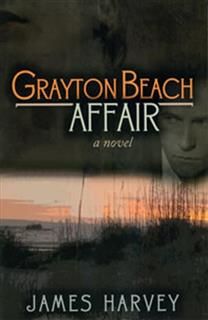 Grayton Beach Affair, James Harvey