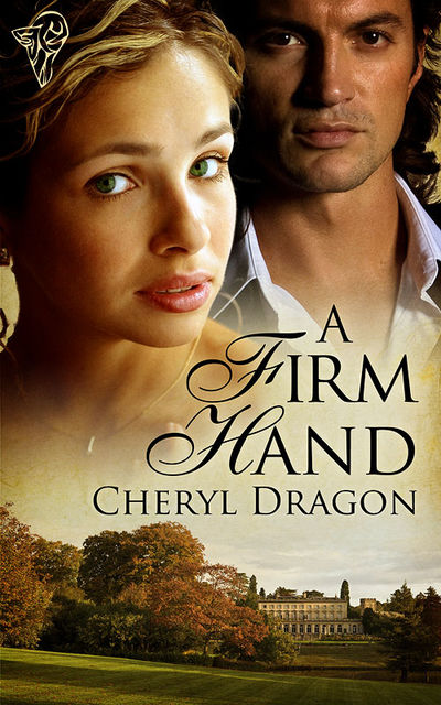 A Firm Hand, Cheryl Dragon