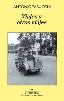 Viajes y otros viajes, Antonio Tabucchi