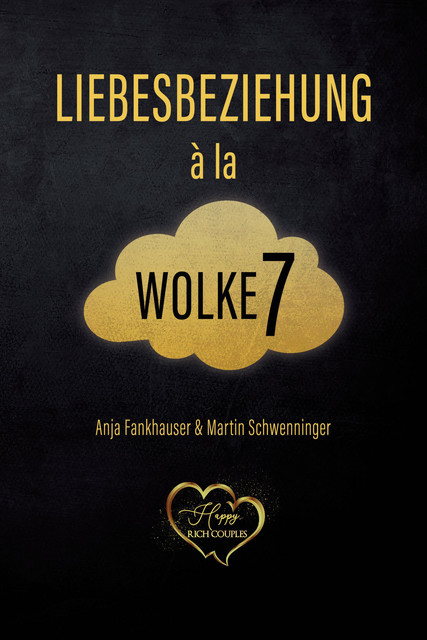 Liebesbeziehung à la Wolke 7, Anja Fankhauser, Martin Schwenninger