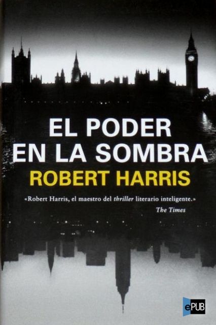 El poder en la sombra, Robert Harris