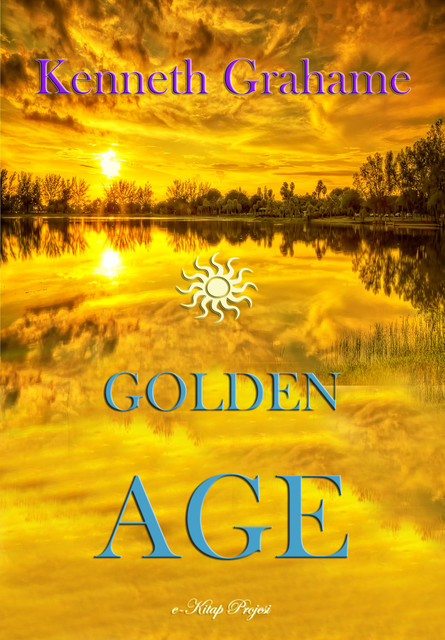 Golden Age, Kenneth Grahame