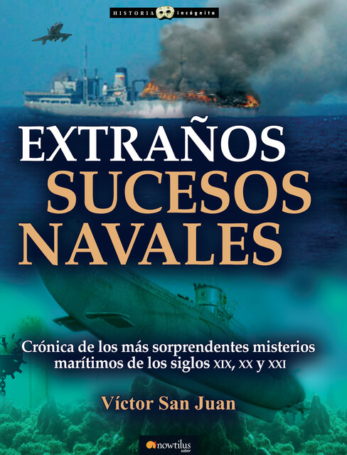 Extraños sucesos navales, Víctor San Juan