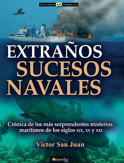 Extraños sucesos navales, Víctor San Juan