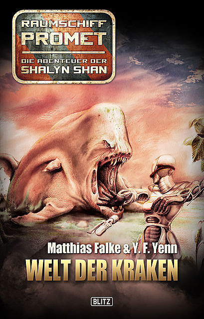 Raumschiff Promet – Die Abenteuer der Shalyn Shan 03: Welt der Kraken, Matthias Falke, Y.F. Yenn