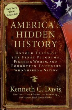 America's Hidden History, Kenneth C. Davis