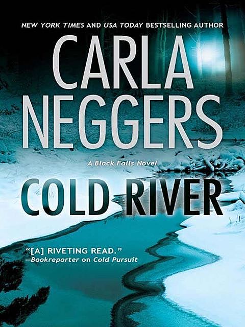 Cold River, Carla Neggers