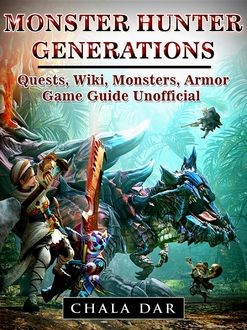 Monster Hunter Generations Game Guide Unofficial, Chala Dar