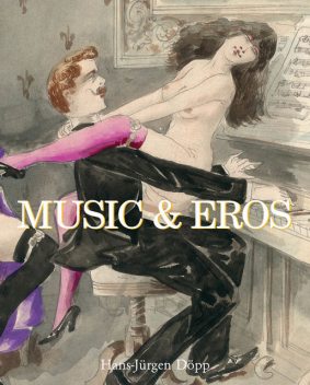 Music and Eros, Hans-Jürgen Döpp