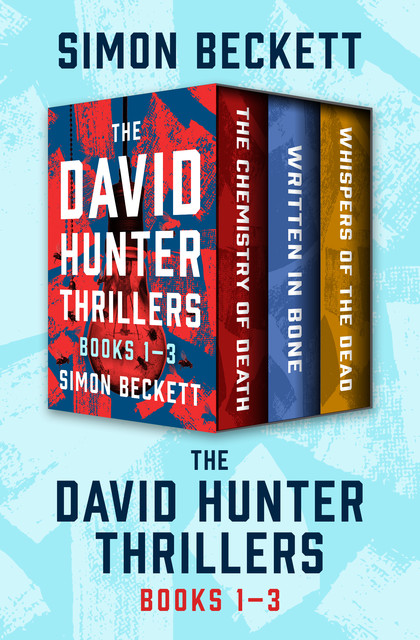 The David Hunter Thrillers, Books 1–3, Simon Beckett