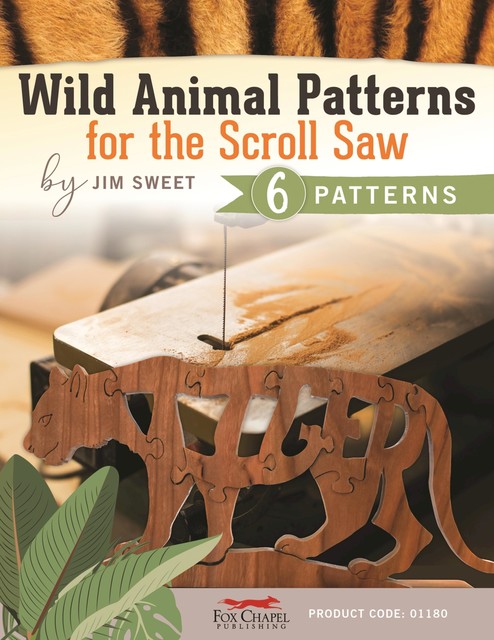 Wild Animal Patterns for the Scroll Saw, Jim Sweet