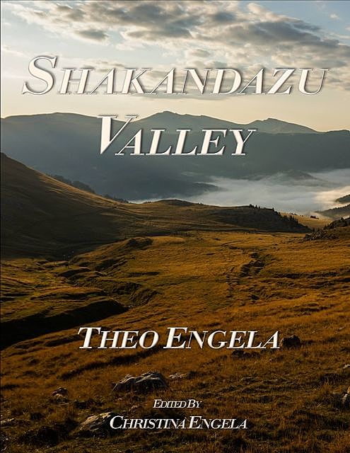 Shakandazu Valley, Ms Christina Engela, Theo Engela