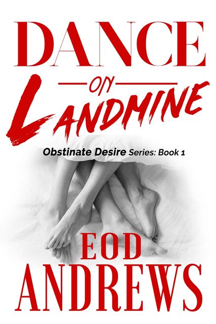 Dance on Landmine, Eod Andrews