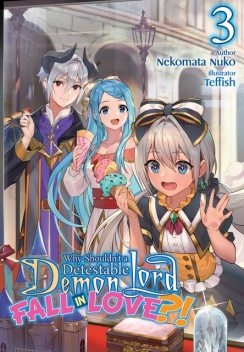Why Shouldn’t a Detestable Demon Lord Fall in Love?! Volume 3, Nekomata Nuko
