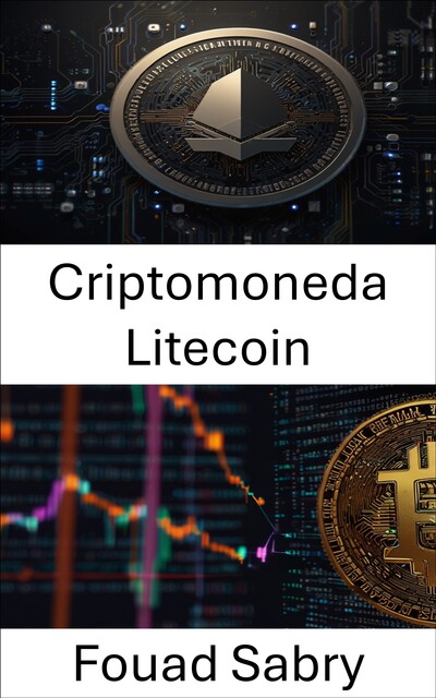Criptomoneda Litecoin, Fouad Sabry