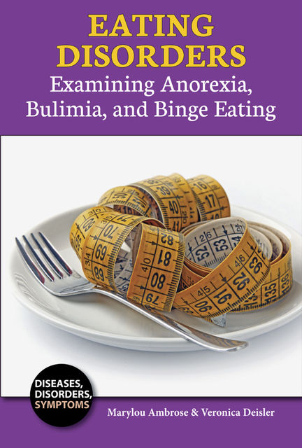 Eating Disorders, Marylou Ambrose, Veronica Deisler