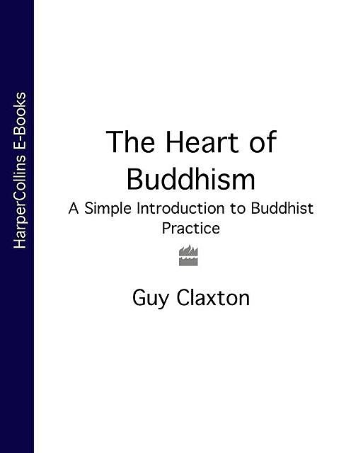 The Heart of Buddhism, Guy Claxton