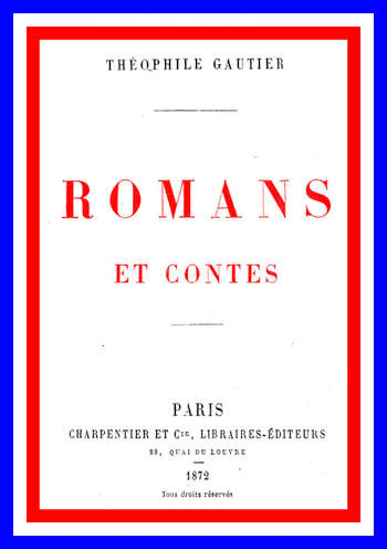 Romans et contes, Théophile Gautier