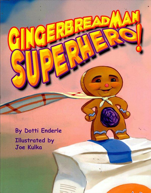 Gingerbread Man Superhero, Dotti Enderle