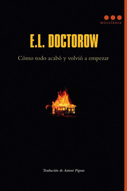 Como todo acabó y volvió a empezar, E.L. Doctorow