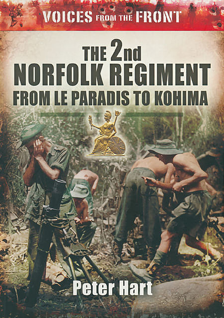 The 2nd Norfolk Regiment, Peter Hart