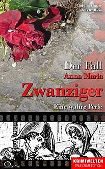Der Fall Anna Maria Zwanziger, Christian Lunzer, Peter Hiess