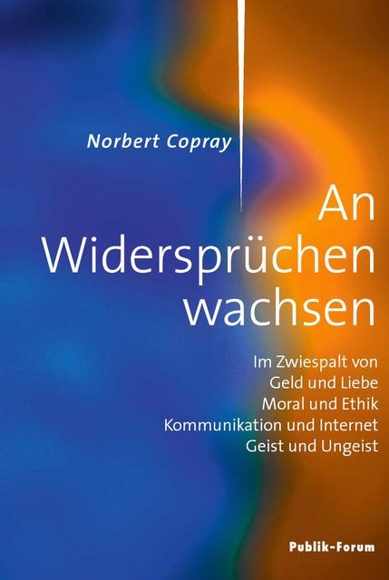 Norbert Copray, An Widersprüchen wachsen, Norbert Copray