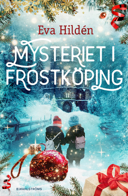 Mysteriet i Frostköping, Eva Hildén