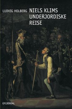 Niels Klims underjordiske Reise, Ludvig Holberg