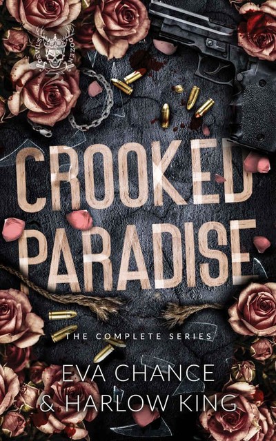 Crooked Paradise: The Complete Series, Stephen King, Eva, Harlow, Chance