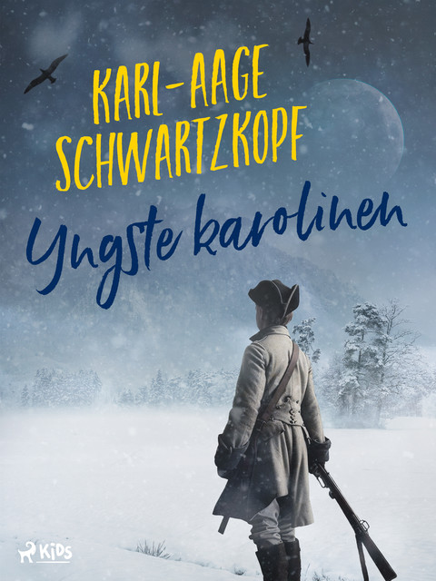 Yngste karolinen, Karl-Aage Schwartzkopf