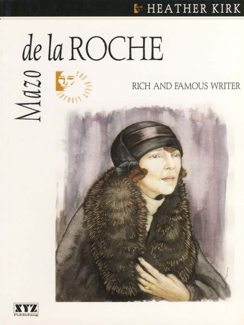 The Mazo de la Roche Story 2-Book Bundle, Heather Kirk