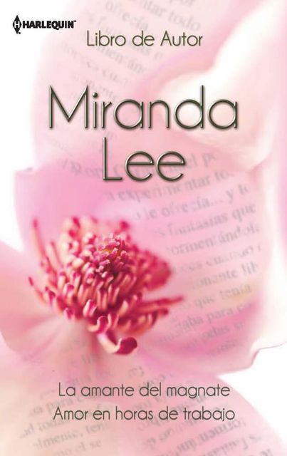 La amante del magnate/Amor en horas de trabajo, Miranda Lee