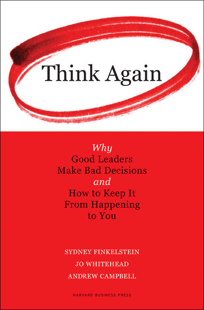 Think Again, Sydney Finkelstein, Jo Whitehead