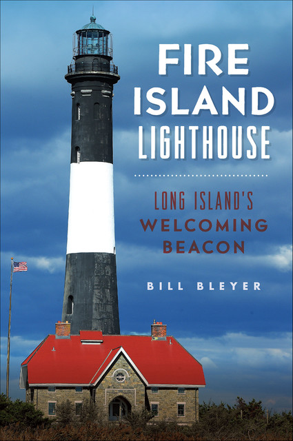 Fire Island Lighthouse, Bill Bleyer