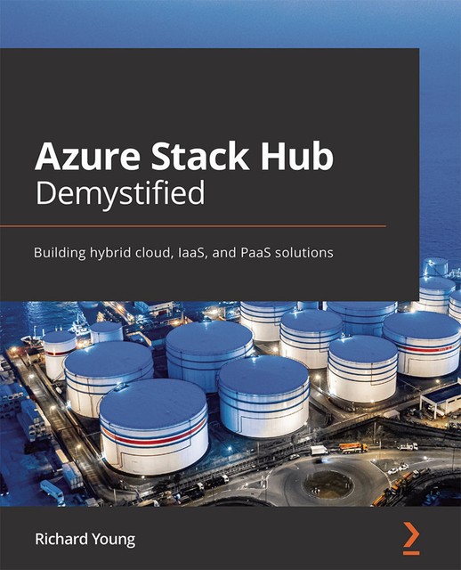Azure Stack Hub Demystified, Richard Young