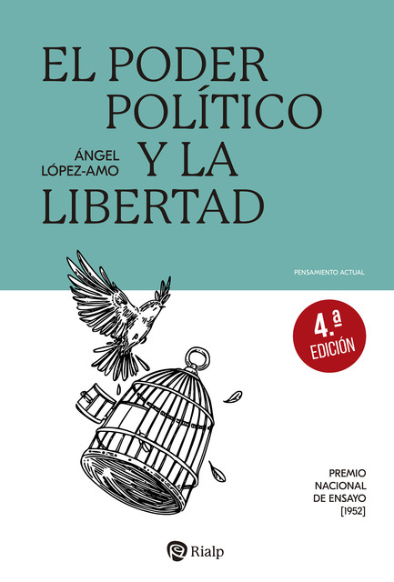 El poder político y la libertad, Ángel López Amo