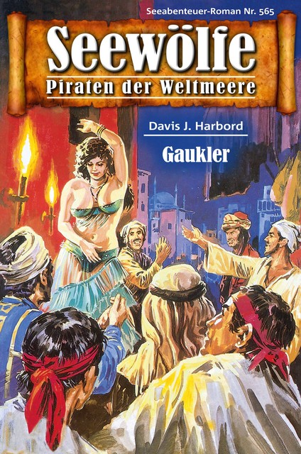 Seewölfe – Piraten der Weltmeere 565, Davis J. Harbord